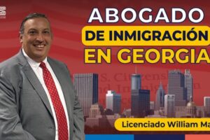 Abogado de Inmigración en Georgia: Expertos en Leyes Migratorias